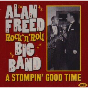 A STOMPIN GOOD TIME (ALAN FREED BIG BAND) - VARIOUS ARTISTS - 1950'S COMPILATIONS CD, JASMINE