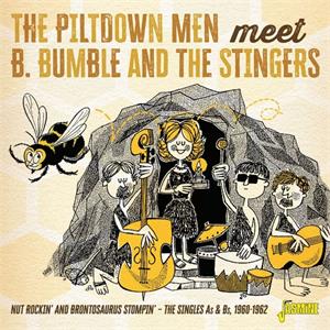 The singles As & Bs, 1960-1962 - PILTDOWN MEN Meet B. BUMBLE and The STINGERS - INSTRUMENTALS CD, JASMINE