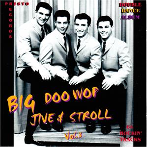 BIG DOOWOP JIVE & STROLL VOL3 ( 2 CD'S) - VARIOUS ARTISTS - DOOWOP CD, PRESTO