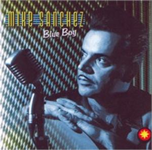 BLUE BOY - MIKE SANCHEZ - 50's Rhythm 'n' Blues CD, DOOPIN