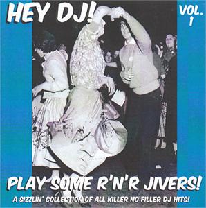 HEY DJ PLAY SOME R’N’R JIVERS! VOL1 - VARIOUS ARTISTS - 1950'S COMPILATIONS CD, HDR
