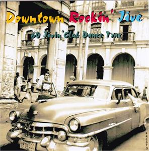 DOWNTOWN ROCKIN' JIVE (2 CD'S) - VARIOUS ARTISTS - 1950'S COMPILATIONS CD, PRESTO