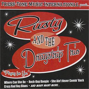 PLAYING FOR YOU - RUSTY AND THE DRAGSTRIP TRIO - NEO ROCKABILLY CD, RHYTHM BOMB