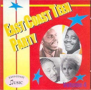 EAST COAST TEEN PARTY VOL 4 - VARIOUS ARTISTS - 1950'S COMPILATIONS CD, EAST COAST