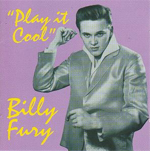 PLAY IT COOL - BILLY FURY - SALE CD, PIC