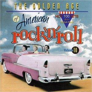 GOLDEN AGE OF AMERICAN R'N'R VOL10 - VARIOUS ARTISTS - 1950'S COMPILATIONS CD, ACE