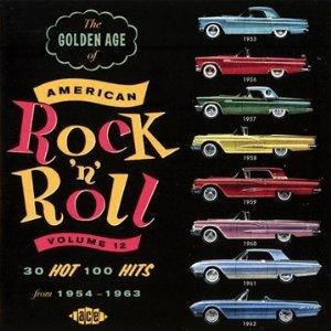 GOLDEN AGE OF AMERICAN R'N'R VOL12 - VARIOUS ARTISTS - 1950'S COMPILATIONS CD, ACE