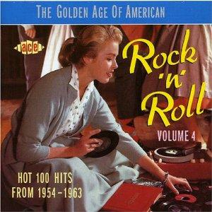 GOLDEN AGE OF AMERICAN R'N'R VOL 4 - VARIOUS ARTISTS - 1950'S COMPILATIONS CD, ACE
