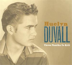 Three months to kill - Huelyn Duvall - 50's Artists & Groups CD, RWA