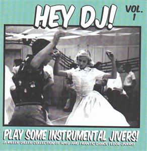 HEY DJ PLAY SOME INSTRUMENTAL JIVERS VOL 1 - VARIOUS ARTISTS - INSTRUMENTALS CD, HDR