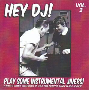 HEY DJ PLAY SOME INSTRUMENTAL JIVERS VOL 2 - VARIOUS ARTISTS - INSTRUMENTALS CD, HDR