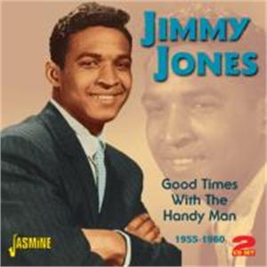 Good Times With the Handy Man - 1955-1960 - JIMMY JONES - 50's Artists & Groups CD, JASMINE