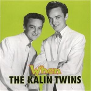 WHEN - KALIN TWINS - 50's Artists & Groups CD, BEAR FAMILY