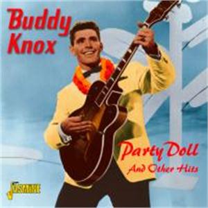 Party Doll and Other Hits - Buddy Knox - 50's Artists & Groups CD, JASMINE
