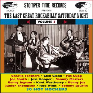 THE LAST GREAT ROCKABILLY SATURDAY NIGHT VOL3 - VARIOUS ARTISTS - 50's Rockabilly Comp CD, STOMPERTIME
