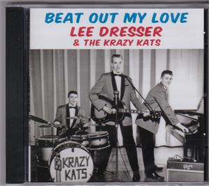 BEAT OUT MY LOVE - LEE DRESSER - 50's Artists & Groups CD, FURY