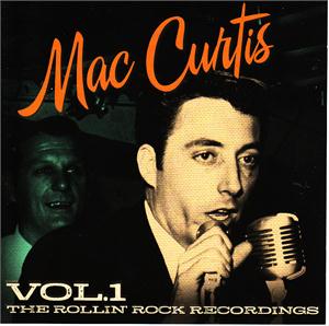 ROLLIN ROCK RECORDINGS VOL1 - MAC CURTIS - 50's Artists & Groups CD, PART