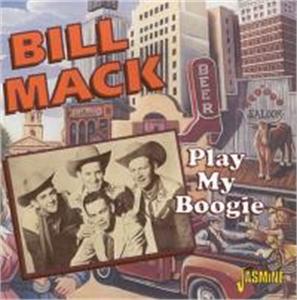 Play My Boogie - BILL MACK - HILLBILLY CD, JASMINE