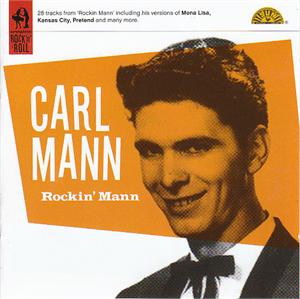 ROCKIN MANN - CARL MANN - 50's Artists & Groups CD, SNAPPER