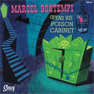 Opens His Poison Cabinet : Gonna Have Myself A Ball - Marcel Bontempi - Sleazy VINYL, SLEAZY