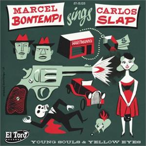 YOUNG SOULS:YELLOW EYES - MARCEL BONTEMPI & CARLOS SLAP - Modern 45's VINYL, EL TORO