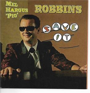 SAVE IT - MEL ROBBINS - 50's Artists & Groups CD, HYDRA
