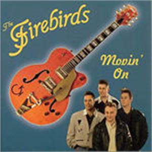 MOVIN ON - FIREBIRDS - NEO ROCK 'N' ROLL CD, ROCKVILLE