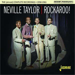 NEVILLE TAYLOR - ROCKAROO! THE (ALMOST) COMPLETE RECORDINGS, 1958-1961 - Neville Taylor - BRITISH R'N'R CD, JASMINE