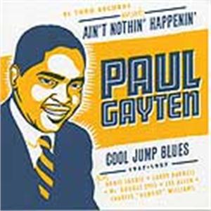 Ain't Nothin' Happenin' - PAUL GAYTEN - 50's Rhythm 'n' Blues CD, EL TORO