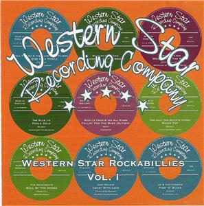 WESTERN STAR ROCKABILLIES VOL 1 - VARIOUS ARTISTS - NEO ROCKABILLY CD, WESTERN STAR