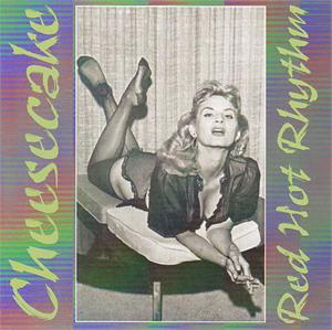 RED HOT RHYTHM - VARIOUS ARTISTS - 50's Rhythm 'n' Blues CD, CHEESECAKE