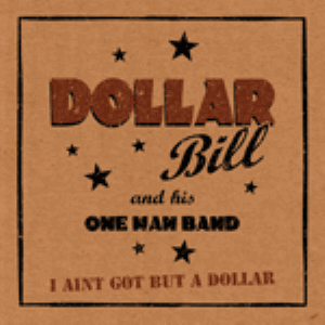 I AIN'T GOT BUT A DOLLAR - DOLLAR BILL - NEO ROCKABILLY CD, ROLLIN