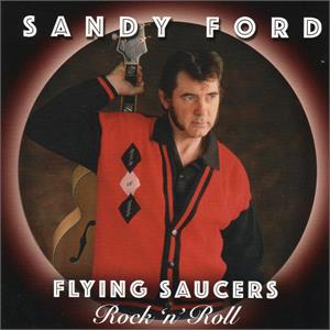 ROCK 'N' ROLL - SANDY FORD FLYING SAUCERS - TEDDY BOY R'N'R CD, RAWKING