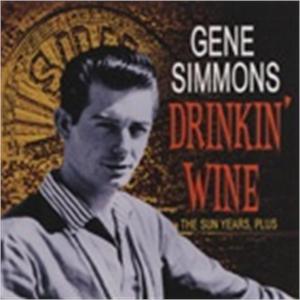 DRINKIN WINE - GENE SIMMONS - 50's Artists & Groups CD, BEAR FAMILY