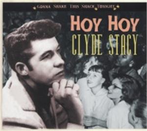 HOY HOY - CLYDE STACY - 50's Artists & Groups CD, BEAR FAMILY