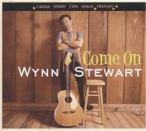 Come On - Gonna Shake This Shack Tonight - WYNN STEWART - HILLBILLY CD, BEAR FAMILY