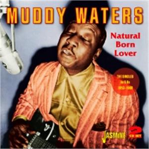 Natural Born Lover - The Singles As Bs 1953-1960 - MUDDY WATERS - 50's Rhythm 'n' Blues CD, JASMINE