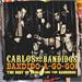 Bandido-a-Go-Go - Best Of, CARLOS & THE BANDIDOS