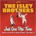 Just One Mo' Time/Singles As & Bs, 1960-1962, ISLEY BROTHERS